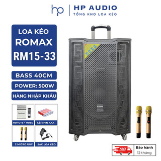 Loa kéo di động bass 40 Karaoke Romax RM15-33 – Loa công suất lớn, hàng chính hãng, bảo hành 12 tháng