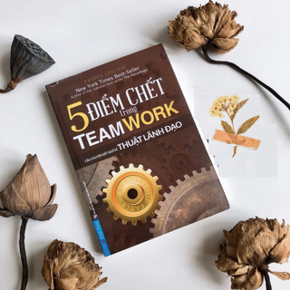 Sách 5 Điểm Chết Trong Teamwork (Tái Bản)
