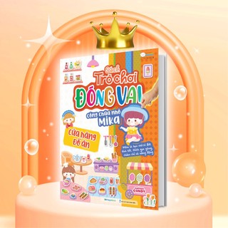 Sách trò chơi đóng vai Công chúa nhỏ Mika - Cửa hàng Đồ ăn - Megabooks  - MGB