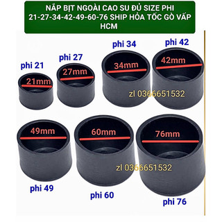 Nắp bịt ngoài cao su sắt ống - 1 cái nút chụp sắt tròn - bịt nhựa đầu sắt ống phi 21-27-34-42-48-60-76 ship hoả tốc