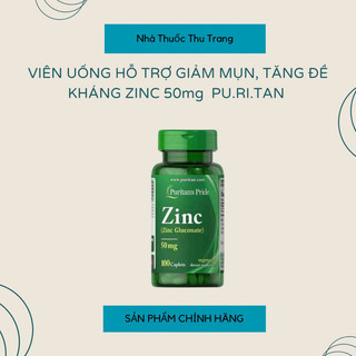 Đủ bill - viên bổ sung kẽm làm đẹp da, giảm mụn zinc 50mg puritan