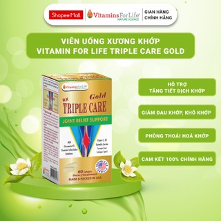 Viên Uống Xương Khớp Triple Care Gold Vitamins For Life Giúp Khớp Vận Động Linh Hoạt (Hộp 60 Viên)