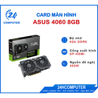 CARD MÀN HÌNH ASUS DUAL RTX 4060-O8G