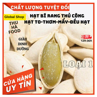  500g Hạt bí xanh loại 1. Hạt bí xanh rang cát vàng thủ công hạt bí to đều mẩy bùi bùi thơm ngon 