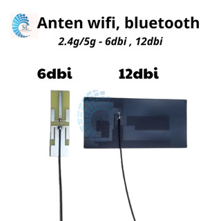 Anten Bluetooth, Anten wifi băng tần kép Đầu Nối IPEX 6dbi, 12dbi