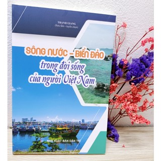 Sách văn hóa: Sông nước - Biển đảo trong đời sống của người Việt Nam