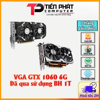 Vga - Card màn hình GTX 1060 6G 2ND BH 1T - Chính hãng