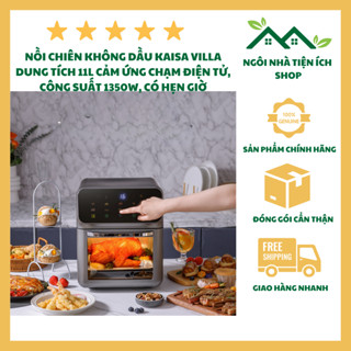 Nồi Chiên Không Dầu Kaisa Villa Dung Tích 11L Cảm Ứng Chạm Điện Tử, Công Suất 1350W, Có Hẹn Giờ