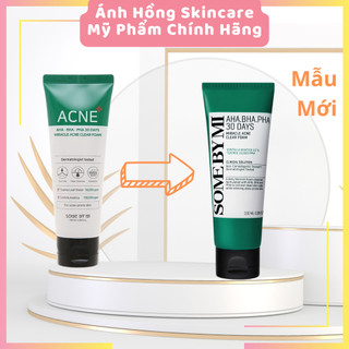 MẪU MỚI Sữa Rửa Mặt Some By Mi AHA BHA PHA 30 Days Miracel Acne Clear Foam 100ml