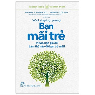 Sách - khoa học khám phá - you stay young - bạn mãi trẻ
