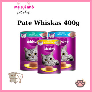 Pate whiskas lon 400g cho mèo lớn ( vị cá biển , vị cá thu)