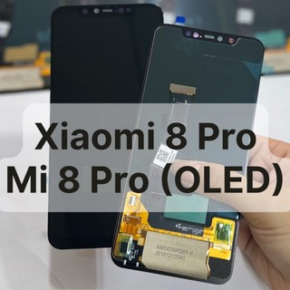 Màn hình xiaomi 8 pro / mi 8 pro