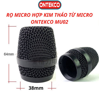 Đầu lưới hợp kim chắc chắn, tích hợp màng lọc chụp Micro - Rọ Micro cao cấp tháo từ micro ONTEKCO MU02