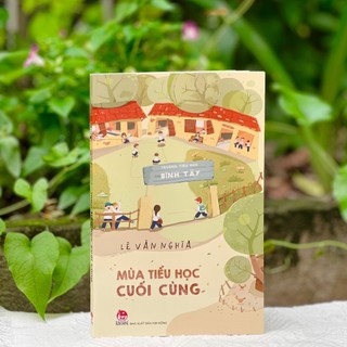 Sách - Mùa Tiểu Học Cuối Cùng - NXB Kim Đồng