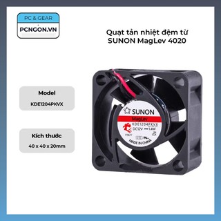 Quạt tản nhiệt đệm từ sunon maglev 4020