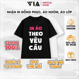 Áo Thun Đen Trắng Cotton 100% Form Rộng Nam Nữ In Theo Yêu Cầu Chất Vải Xịn 250GSM Áo Lớp Áo Nhóm