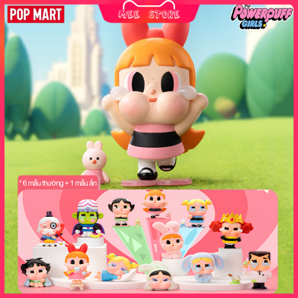 [Blind box] CRYBABY × The Powerpuff Girls Series Figures POP MART | Chính Hãng