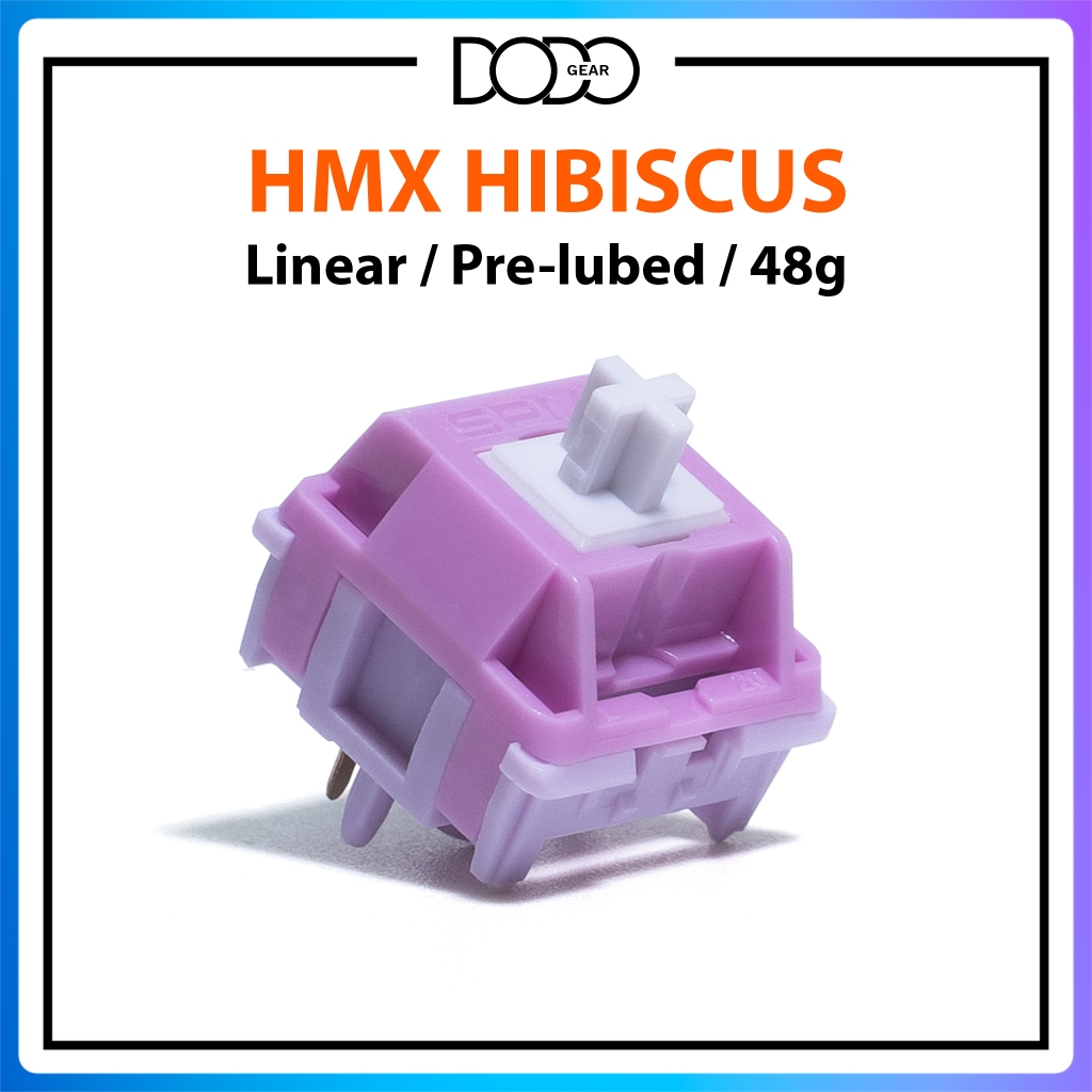 Switch HMX Hibiscus 5 PIN Linear 48g công tắc bàn phím Switch HMX Hibiscus DoDo Gear
