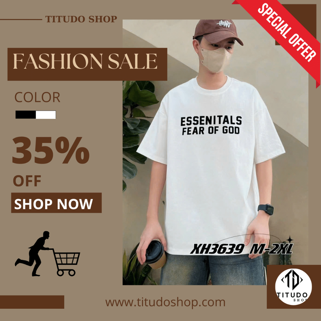 Áo Phông Esentials Fear Of God, Hàng Quảng Châu Cao Cấp Form Dáng Vải Đẹp, Hàng Hot Trend