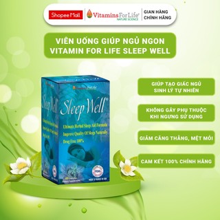 Viên Uống Ngủ Ngon Sleep Well Vitamins For Life Giúp Ngủ Sâu Giấc, Tinh Thần Thoải Mái (Hộp 60 Viên)