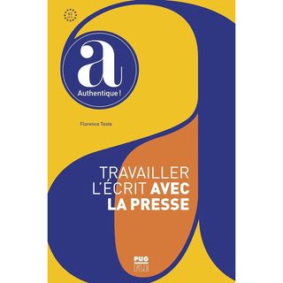 Sách tiếng Pháp - Travailler l'écrit avec la presse A2