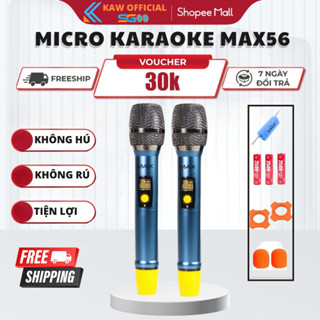 Micro không dây đa năng MAX 56 thế hệ mới, hát nhạy, chống hú rít, Tích hợp cổng sạc, Tiện Lợi, BH 12 tháng