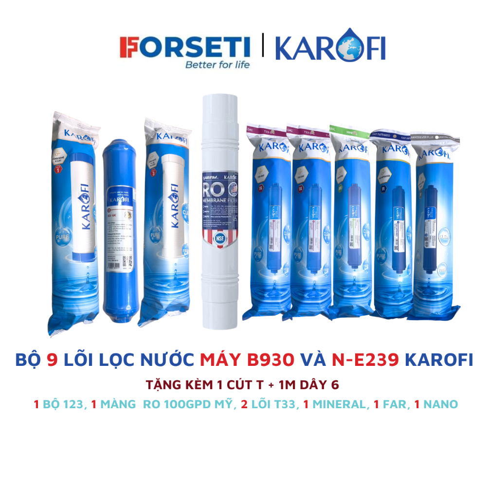 HÀNG CHÍNH HÃNG - Combo 9 lõi lọc nước thay thế máy lọc nước N-E239 và B930 Karofi