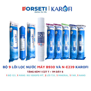 HÀNG CHÍNH HÃNG - Combo 9 lõi lọc nước thay thế máy lọc nước N-E239 và B930 Karofi
