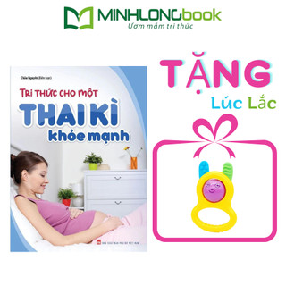 Sách: Tri Thức Cho Một Thai Kì Khỏe Mạnh