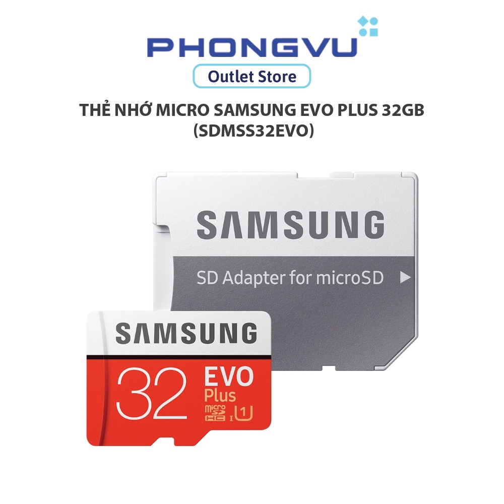 Thẻ nhớ Micro Samsung Evo PLus 32GB - Bảo hành 24 tháng