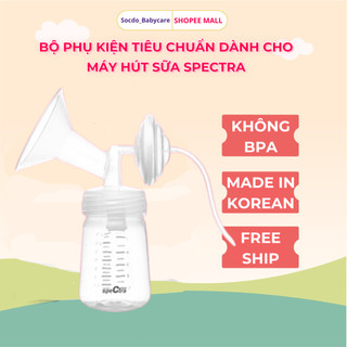 Bộ phụ kiện tiêu chuẩn dành cho máy hút sữa spectra
