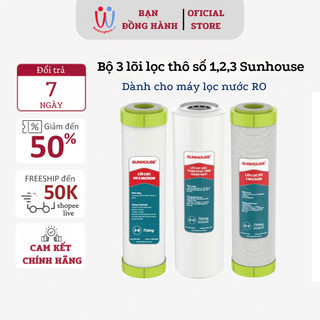 Bộ 3 lõi lọc thô 123 Sunhouse dành cho máy lọc nước RO sử dụng 3 cốc lọc