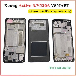 Xương Active 3/V530A vsmart(xương cũ bóc máy xước nhẹ)
