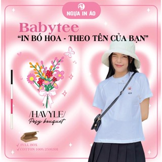 [BABYTEE IN THEO YÊU CẦU] Áo Thun Babytee IN BÓ HOA THEO TÊN  flower language nguainao NGỰA IN ÁO