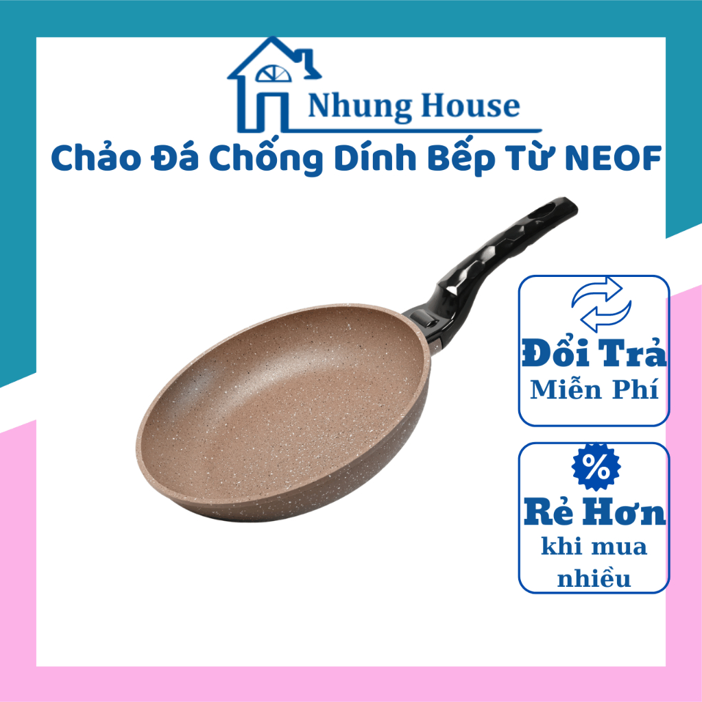 Chảo Đá Đúc Chống Dính Hàn Quốc Đáy Từ NEOF - 20 -22 -24 -26 - 28 - Hàng Chính Hãng - Gia Dụng Nhung House