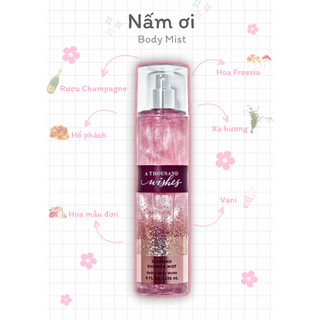  Xịt thơm toàn thân - 𝐀 𝐓𝐇𝐎𝐔𝐒𝐀𝐍𝐃 𝐖𝐈𝐒𝐇𝐄𝐒 𝐒𝐇𝐈𝐌𝐌𝐄𝐑  - BATH & BODY WORKS