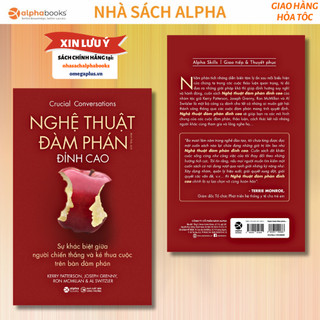 Sách Nghệ Thuật Đàm Phán Đỉnh Cao - Crucial Conversations (Alpha Books)