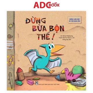 Sách Khủng long nhỏ bỏ thói quen xấu - “Đừng bừa bộn thế!”