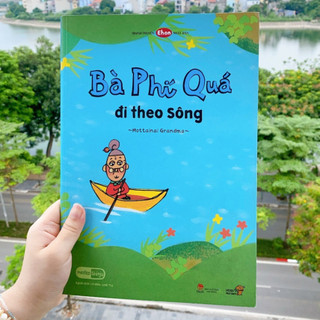 Sách ehon cho bé từ 3 tuổi - bà phí quá đi theo sông