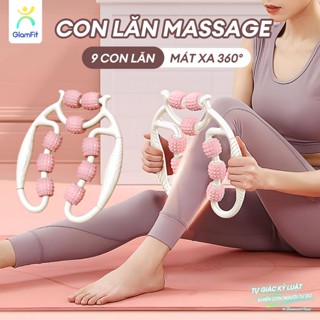  Con Lăn Massage vòng 9 bánh GlamFit giúp thon gọn bắp chân bắp tay,bắp tay giúp thưn 
