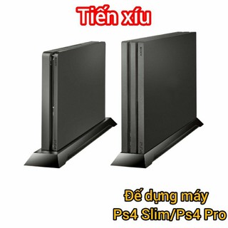 đế dựng máy Ps4 Fat / ps4 slim/ Ps4 Pro mẫu trơn thẳng đế tản nhiệt máy Ps4 fat 10xx 11xx ps4 Slim Pro stand vertical