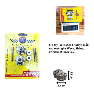 Gù tay lái Salaya mẫu sao tuyết inox 304 gắn Wave, Sirius, Exciter, Winner X,...