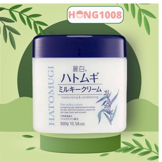 Kem Dưỡng Ẩm Trắng Da Hatomugi ý Dĩ Moisturizing & Conditioning The Milky Cream 250g 300g Hong1008