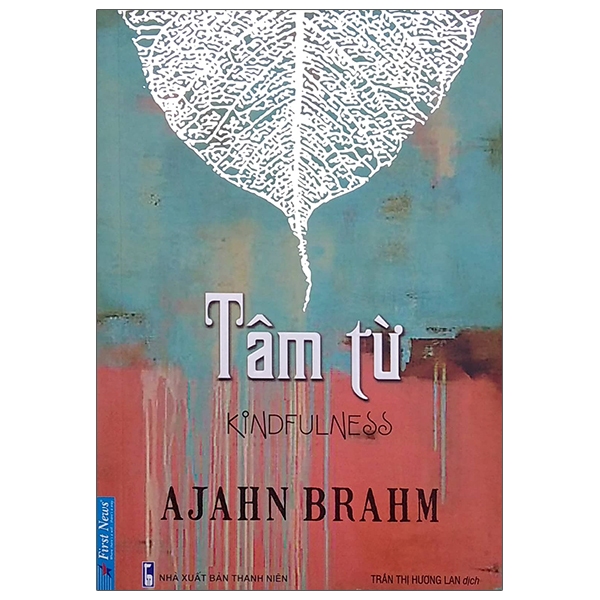 Sách Tâm Từ - Kindfulness (Tái Bản)