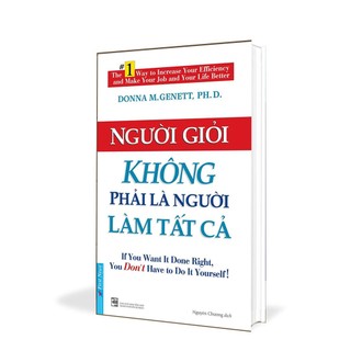 Sách - Người Giỏi Không Phải Người Làm Tất Cả