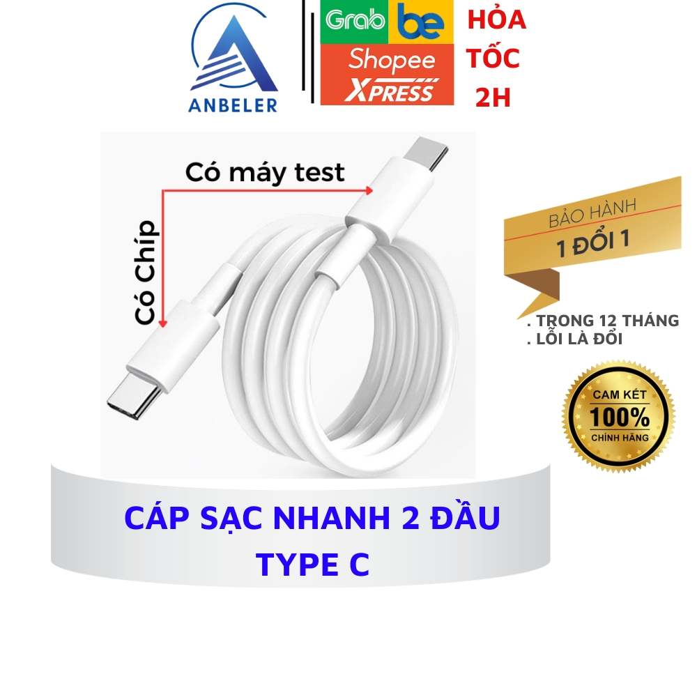 Dây Cáp Sạc Nhanh 2 Đầu Type C Zin Bóc Máy, Dùng Sạc Nhanh Và Truyền Dữ Liệu Tốc Độ Cao, Bảo Hành 12 Tháng Của ANBELER