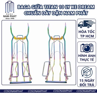 Baga giữa 10 li dream inox titan 7 màu ba ga lượn dr drem drim