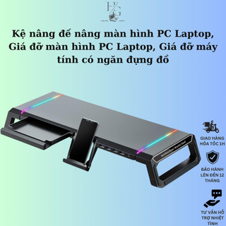 Kệ nâng đế nâng màn hình/ kệ nâng màn hình PC Laptop/ Giá đỡ màn hình PC Laptop/ Giá đỡ máy tính có LED