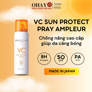 Xịt chống nắng Ampleur VC Sun Protect Pray dạng xịt cho cả mặt và body Nhật Bản- Ohayo Shop