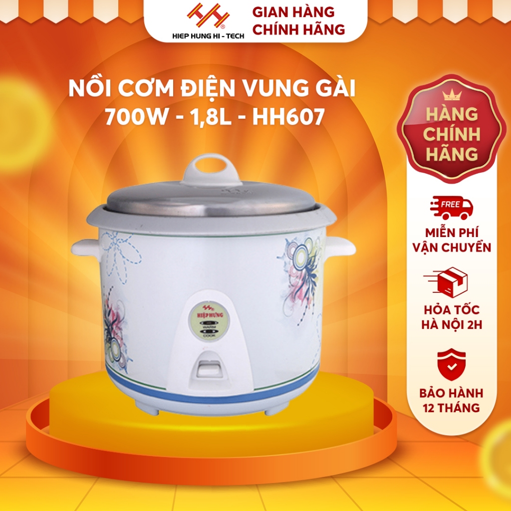 Nồi Cơm Điện HIỆP HƯNG Vung Gài Dung Tích 1,8L Công Suất 700W Thiết Kế Chống Dính Chính Hãng - HH607